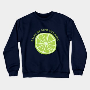 Give Me My Vitamin C To Fight COVID 19 Crewneck Sweatshirt